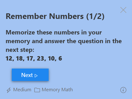 Step 1: Try to remember the presented numbers.
